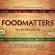Food Matters Documentary Quotes